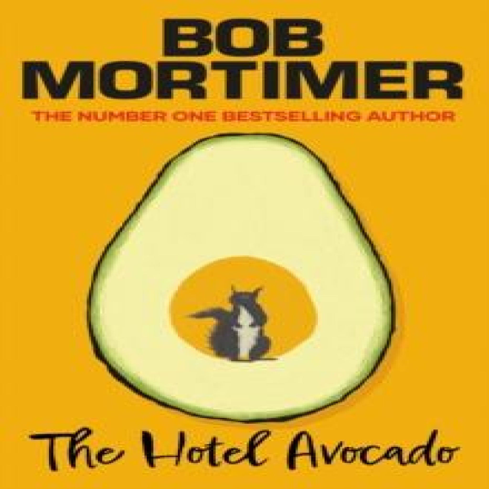 LIVRES The Hotel Avocado - Bob Mortimer