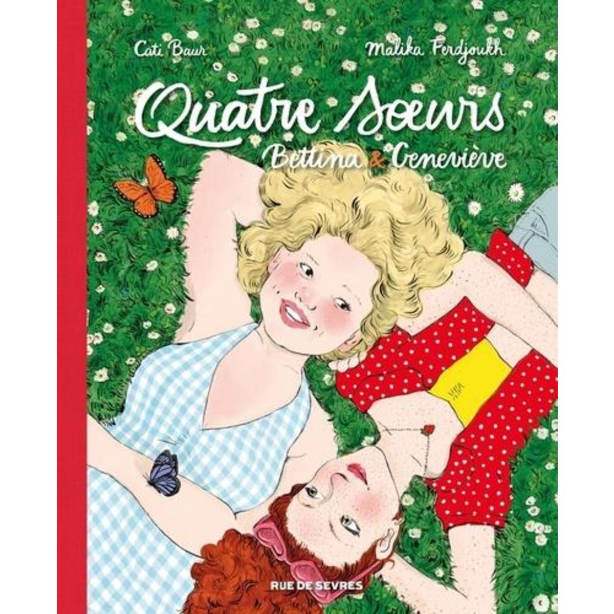 QUATRE SOEURS TOMES 3 ET 4 : BETTINA & GENEVIEVE, Baur Cati