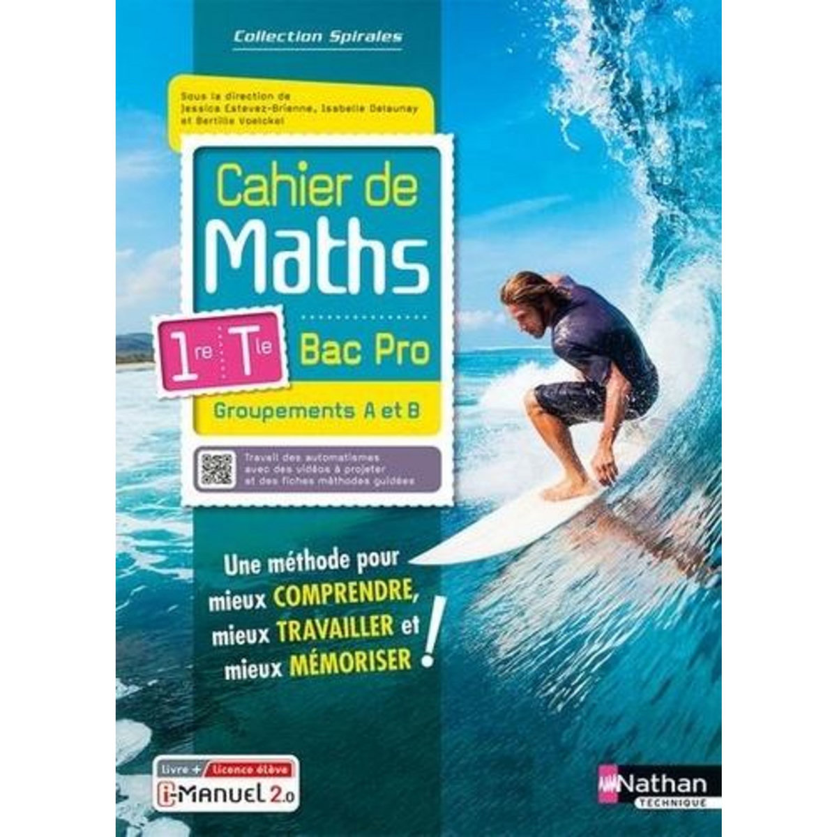 CAHIER DE MATHS 1RE/TLE BAC PRO GROUPEMENTS A ET B. EDITION 2023, Estevez-Brienne Jessica