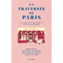  LA TRAVERSEE DE PARIS. UN GUIDE PAS DU TOUT OBJECTIF DE NOS PLATS PREFERES, Maigret Caroline de
