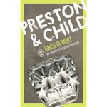 UNE ENQUETE DE L'INSPECTEUR PENDERGAST : DANSE DE MORT, Preston Douglas