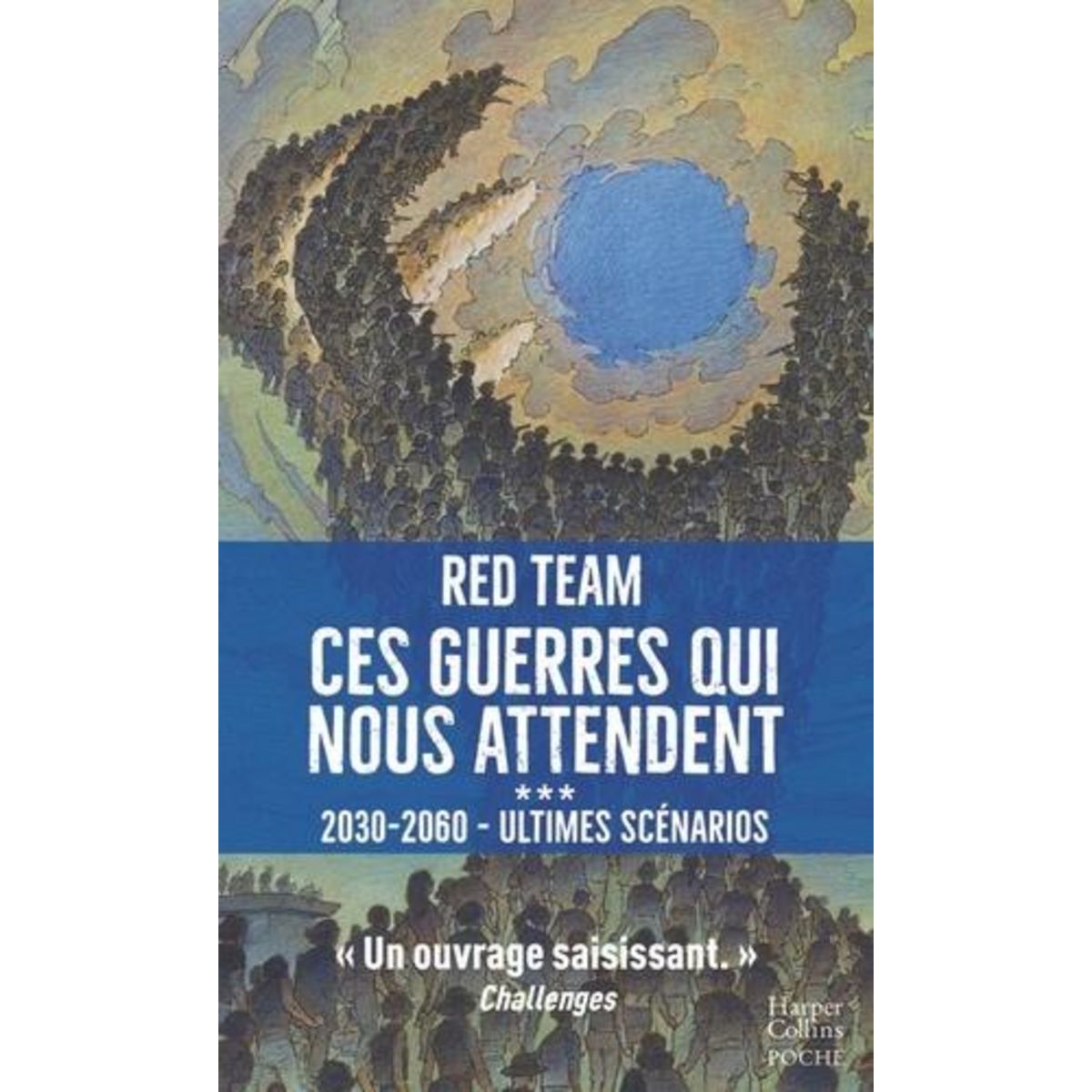 CES GUERRES QUI NOUS ATTENDENT (2030-2060). ULTIMES SCENARIOS, Red Team