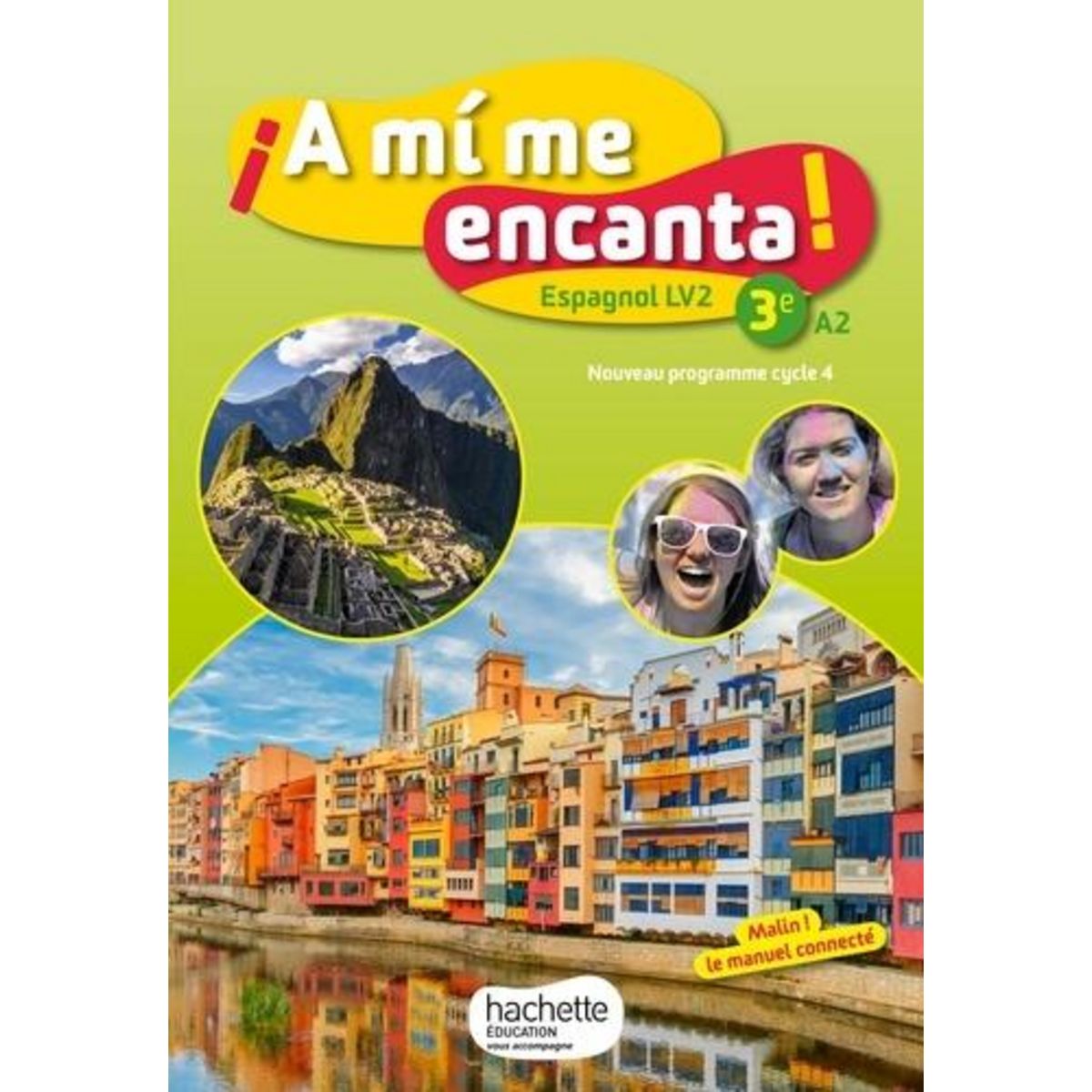 ESPAGNOL 3E LV2 A2 A MI ME ENCANTA! EDITION 2017, Delhaye Isabelle