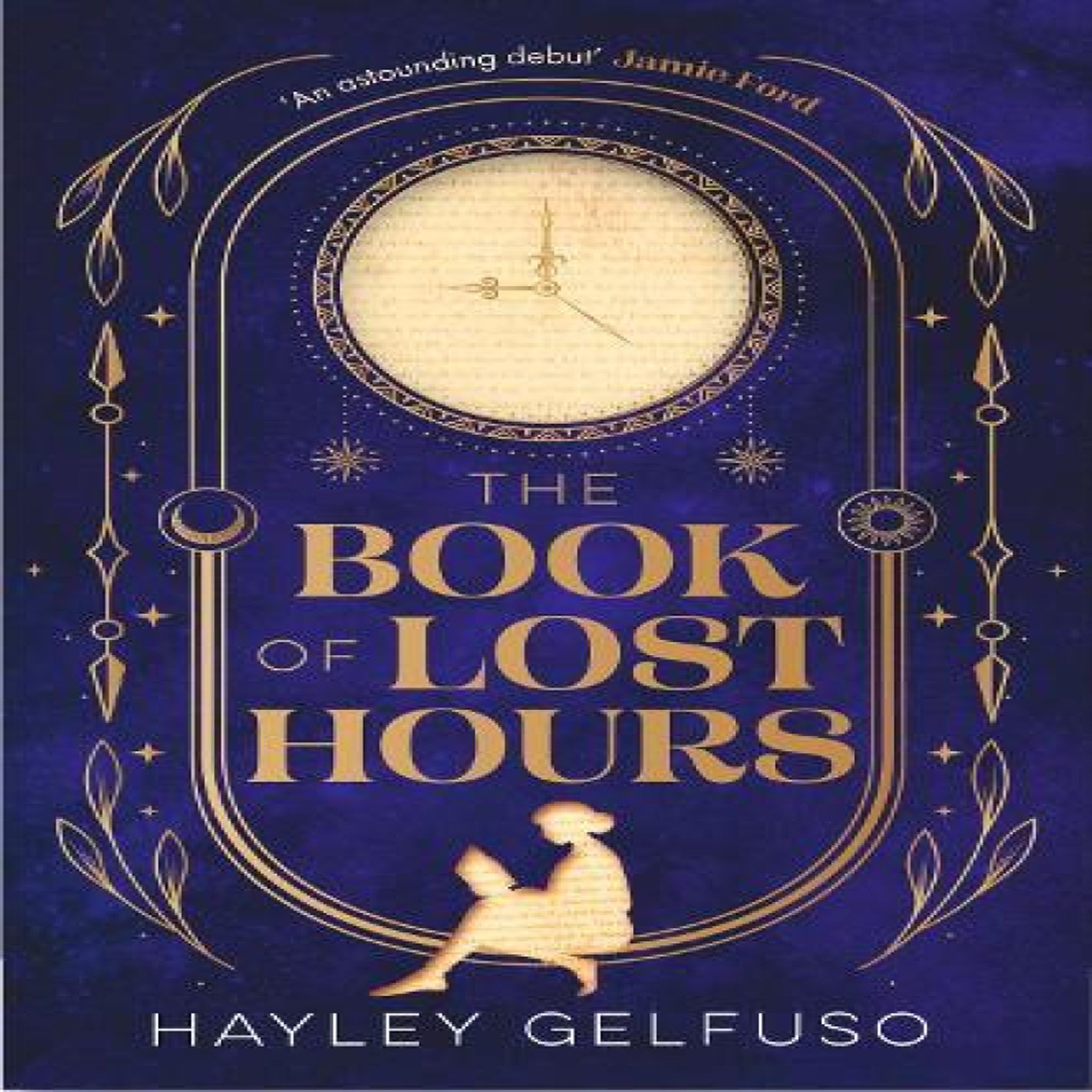 LIVRES The Book of Lost Hours : The global phenomenon historical fantasy that readers are loving