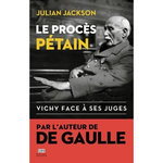 LE PROCES PETAIN. VICHY FACE A SES JUGES, Jackson Julian