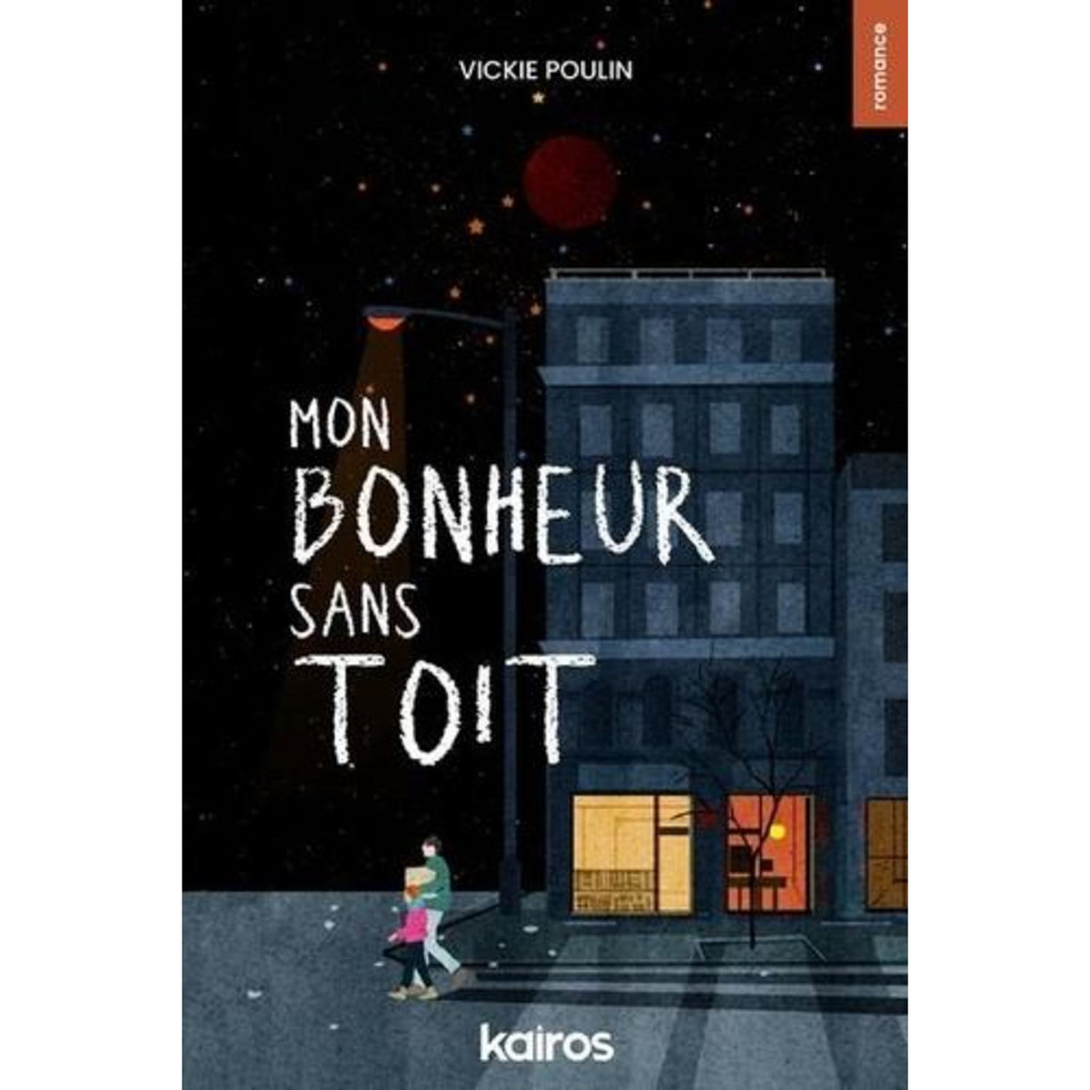 MON BONHEUR SANS TOIT, Poulin Vickie