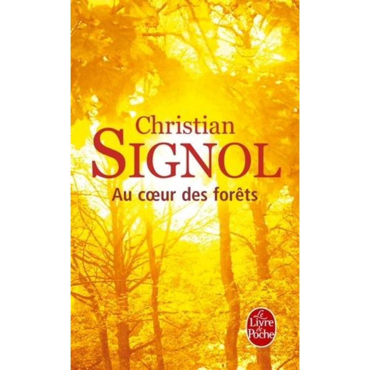 AU COEUR DES FORETS, Signol Christian