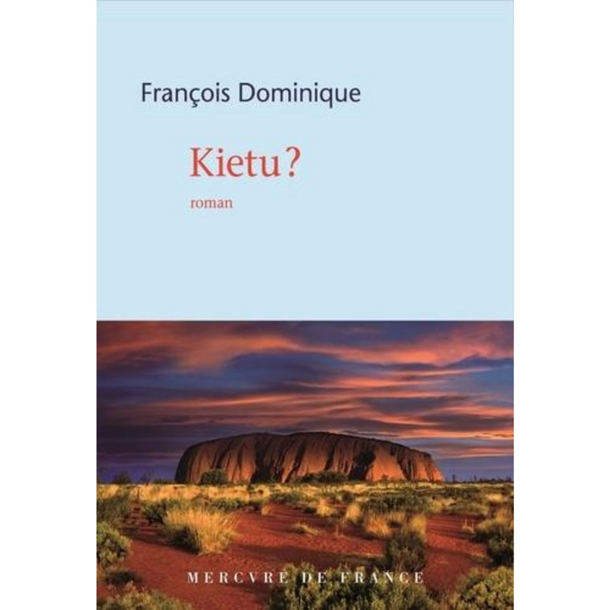 KIETU ?, Dominique François