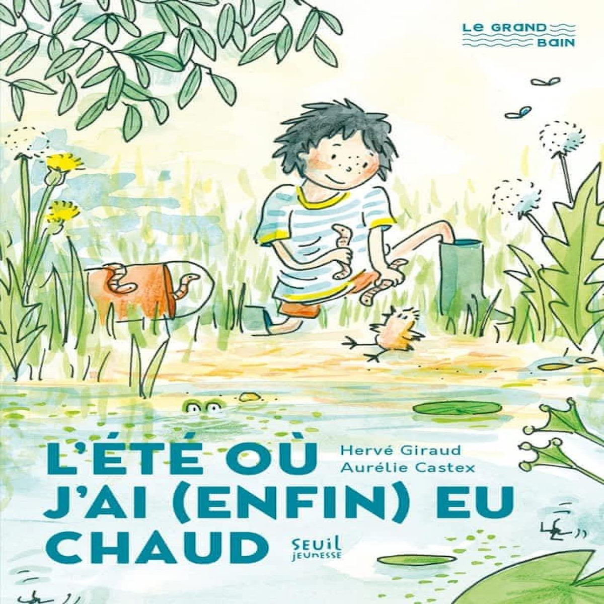 L'ETE OU J'AI (ENFIN) EU CHAUD, Giraud Hervé