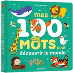 MES 100 MOTS POUR DECOUVRIR LE MONDE, Neradova Maria