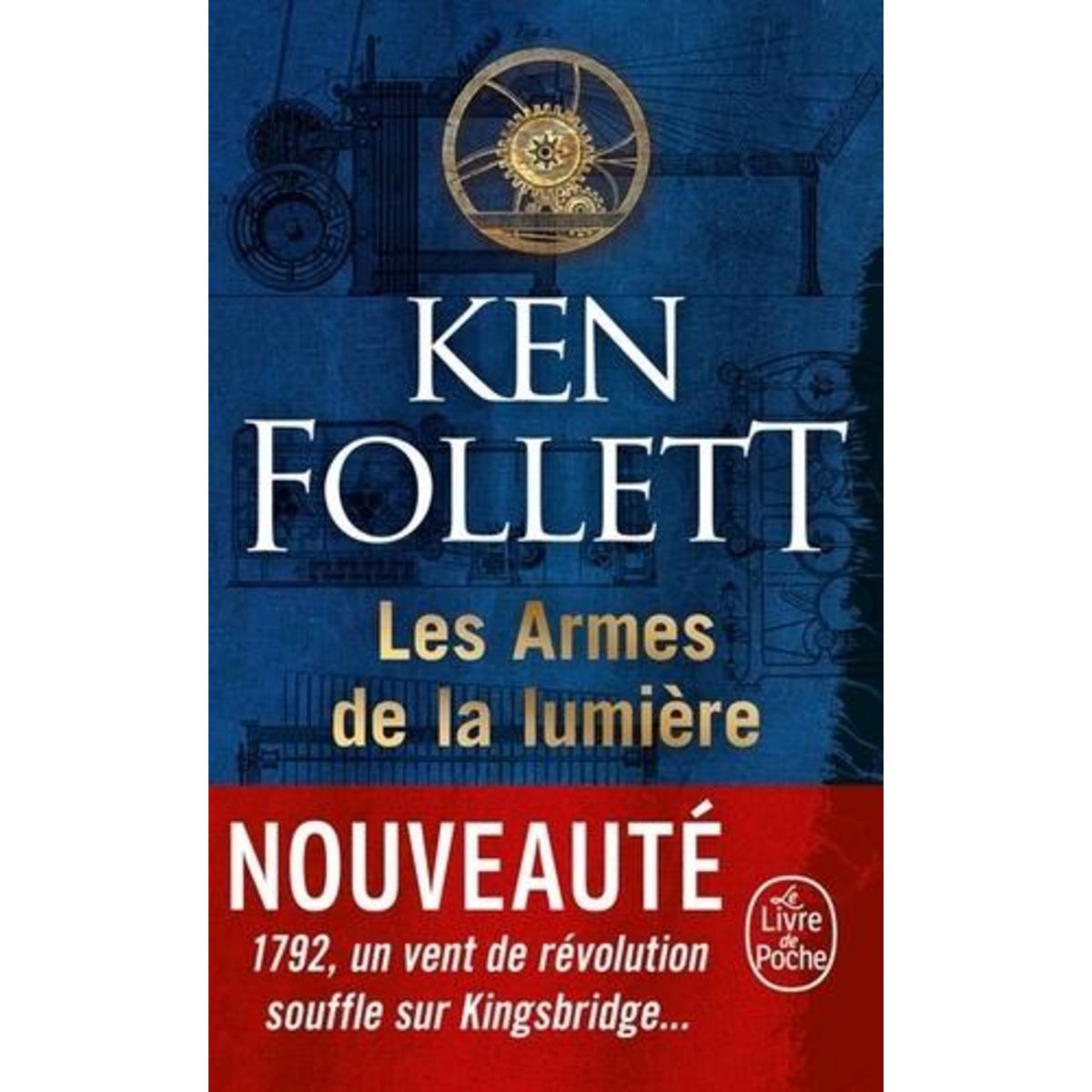 LES ARMES DE LA LUMIERE, Follett Ken