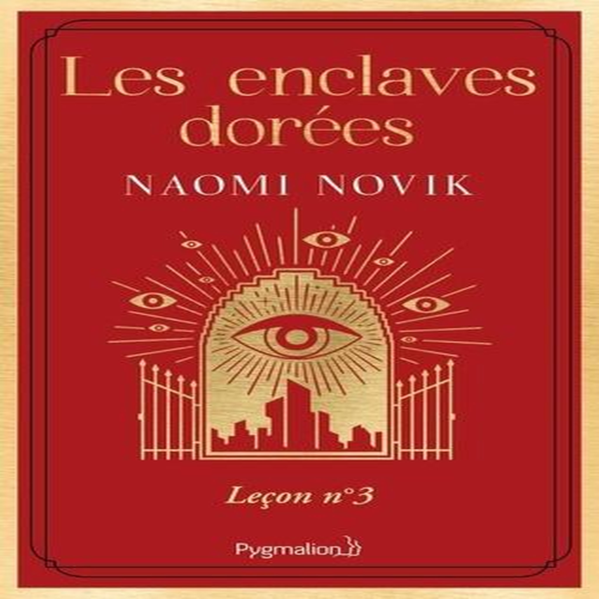 THE SCHOLOMANCE TOME 3 : LES ENCLAVES DOREES, Novik Naomi