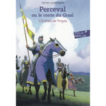 PERCEVAL OU LE CONTE DU GRAAL, Chrétien de Troyes