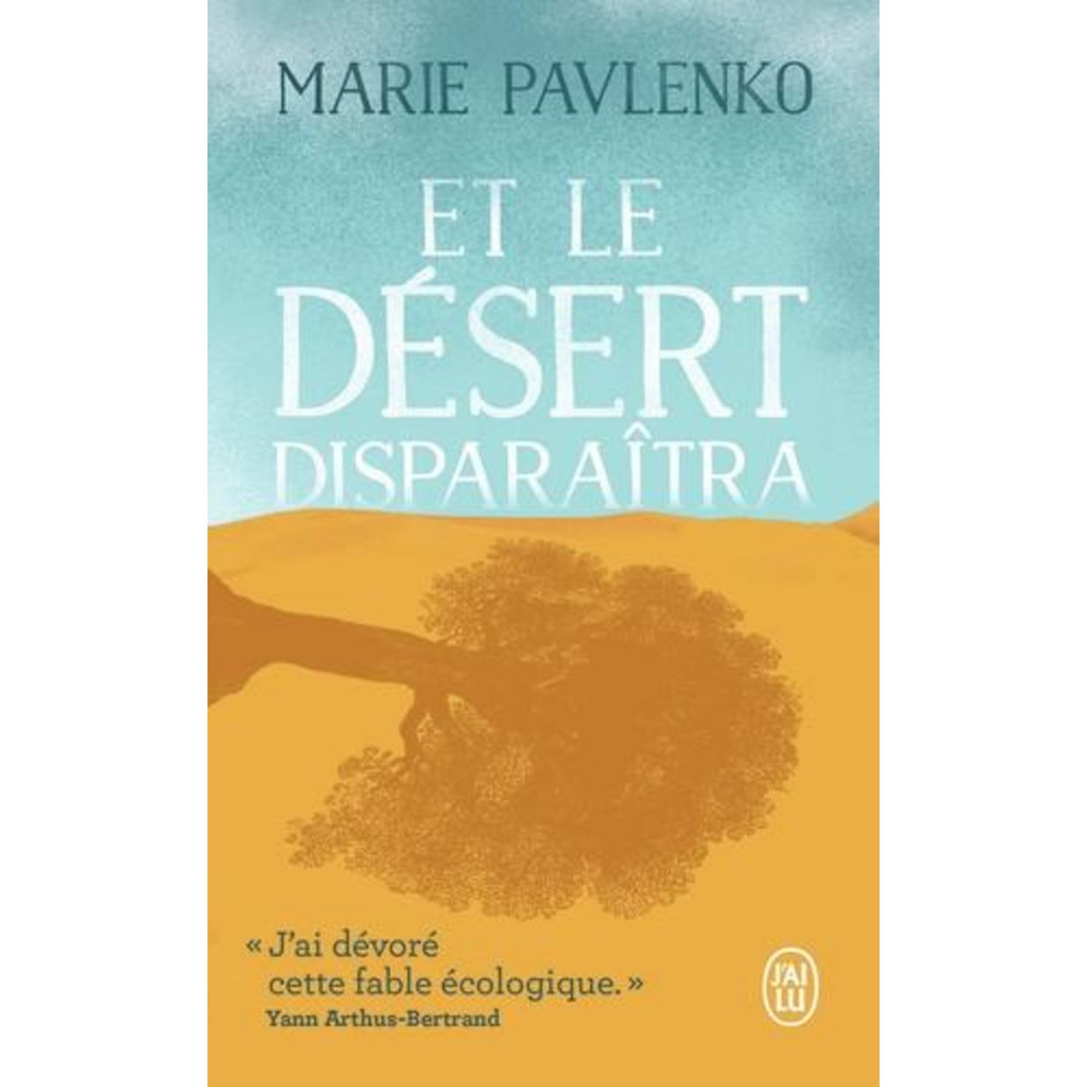 ET LE DESERT DISPARAITRA, Pavlenko Marie