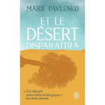 ET LE DESERT DISPARAITRA, Pavlenko Marie