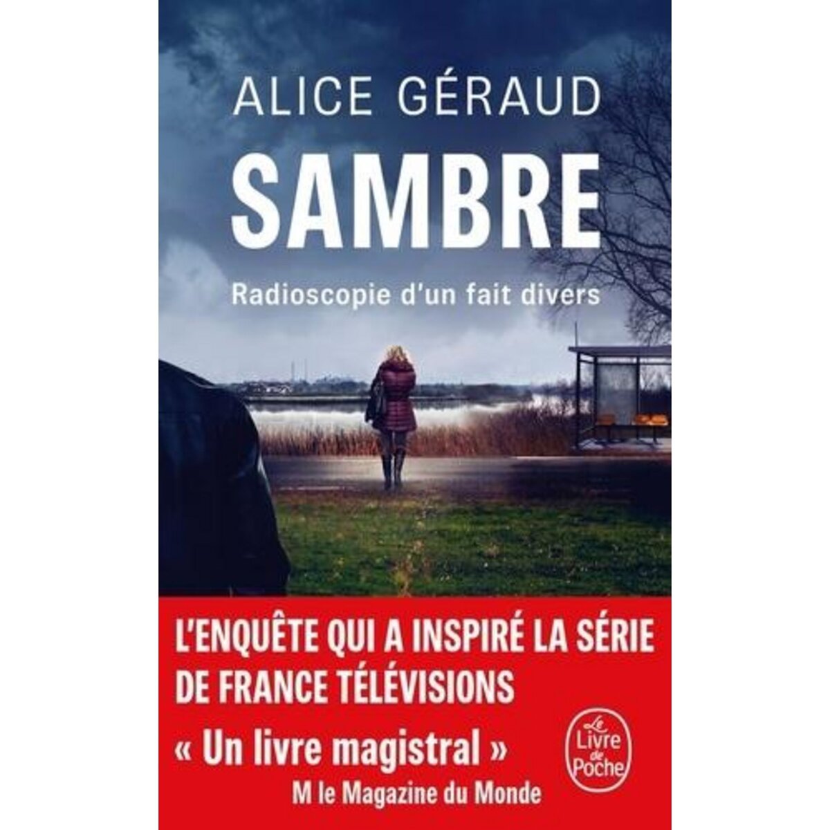 SAMBRE. RADIOSCOPIE D'UN FAIT DIVERS, Géraud Alice