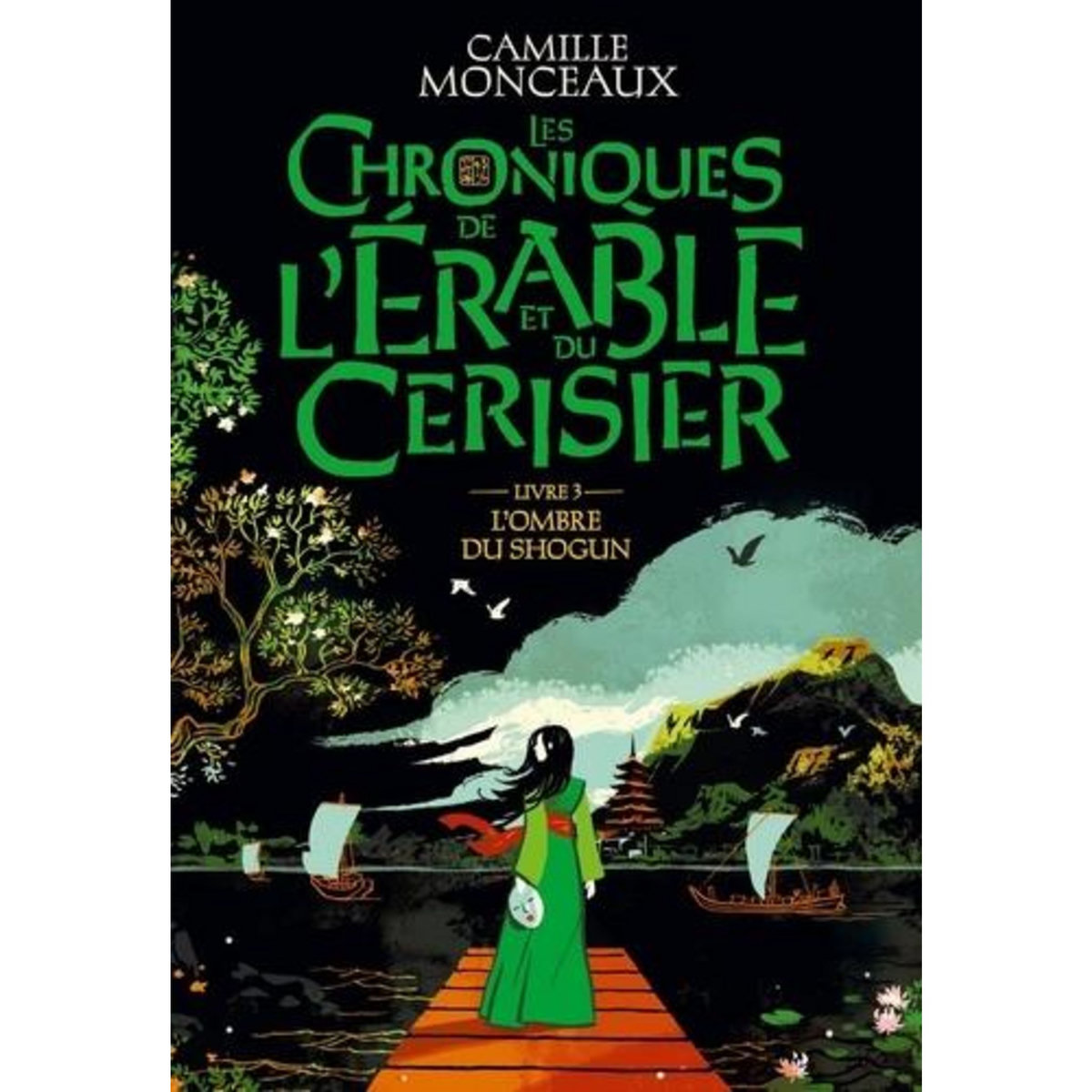 LES CHRONIQUES DE L'ERABLE ET DU CERISIER TOME 3 : L'OMBRE DU SHOGUN, Monceaux Camille