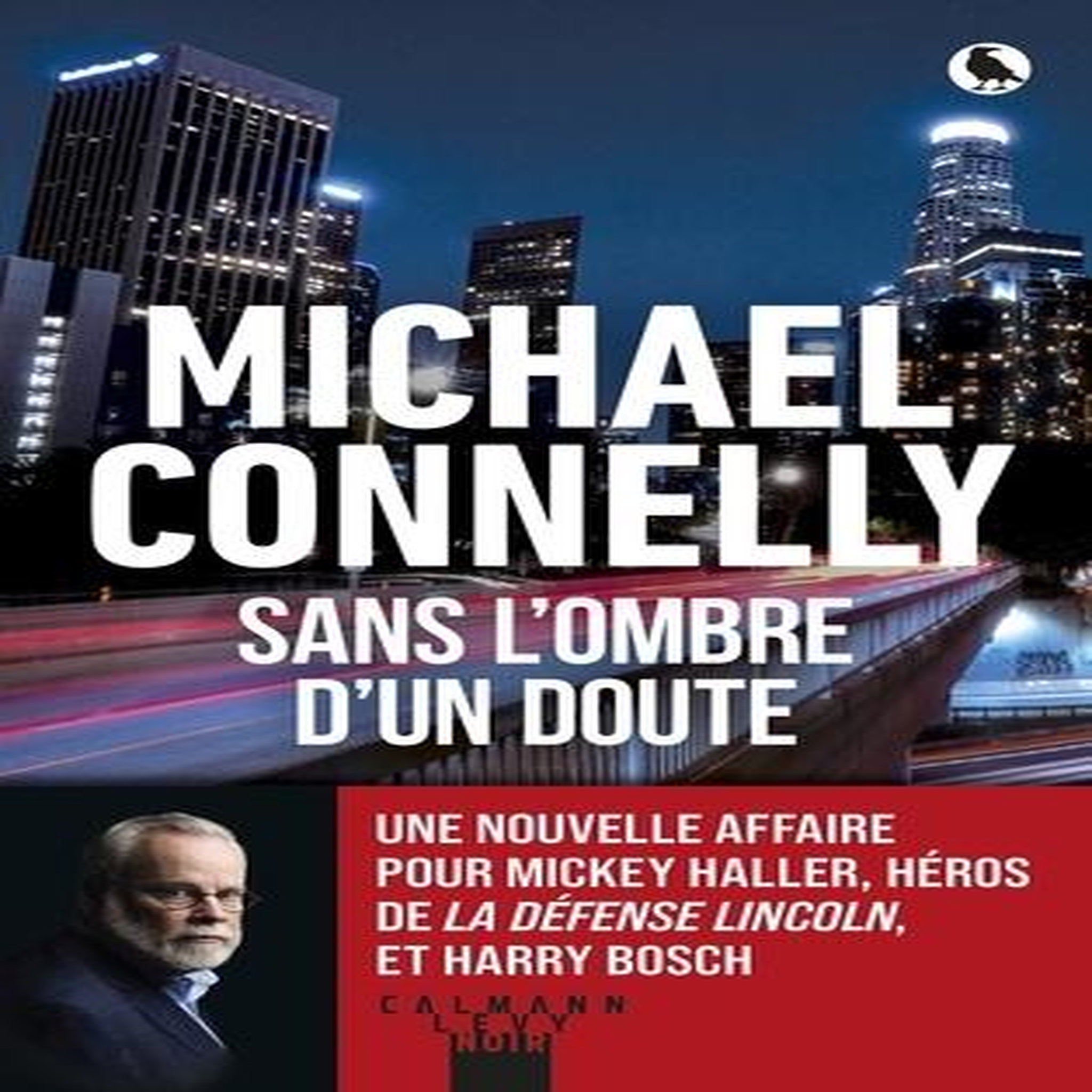 SANS L'OMBRE D'UN DOUTE, Connelly Michael