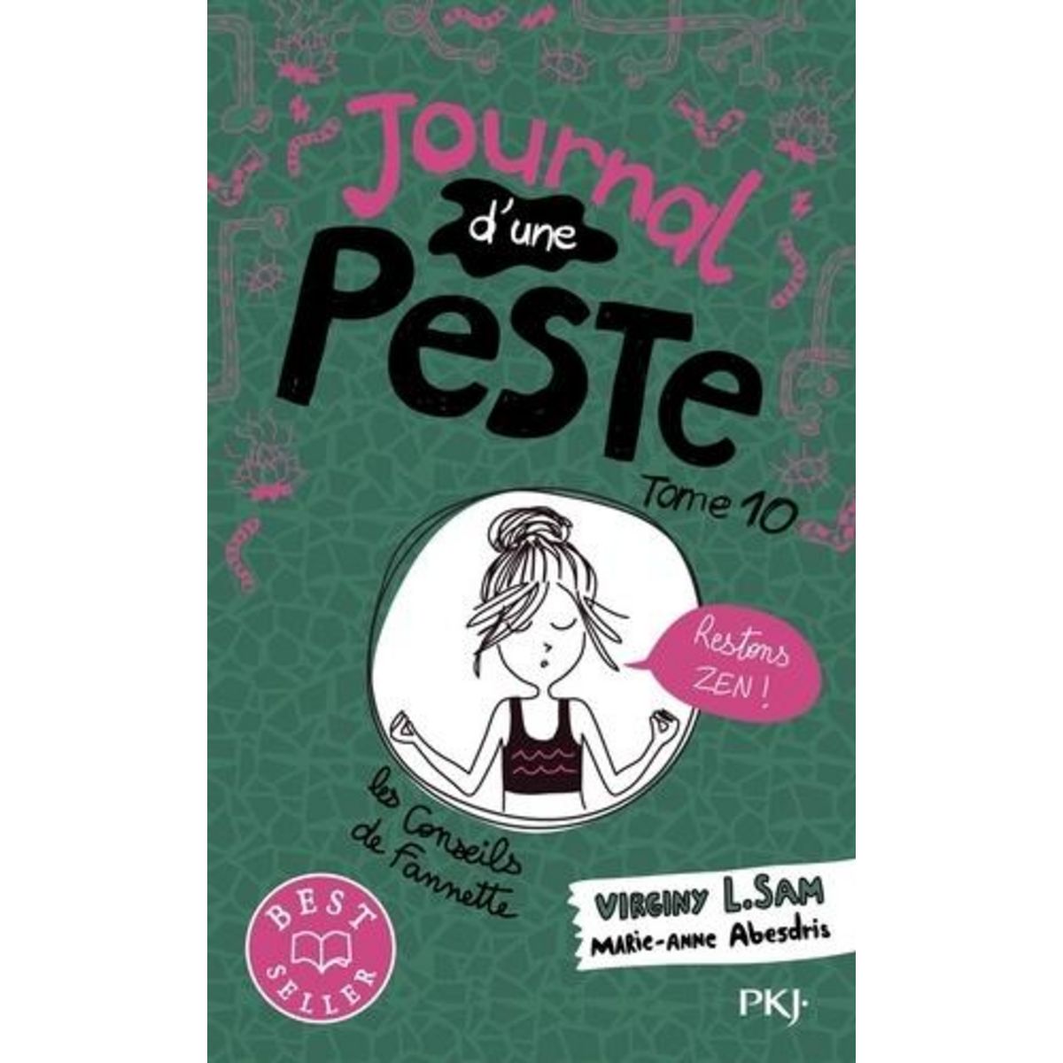 JOURNAL D'UNE PESTE TOME 10 : RESTONS ZEN !, Sam Virginy L.
