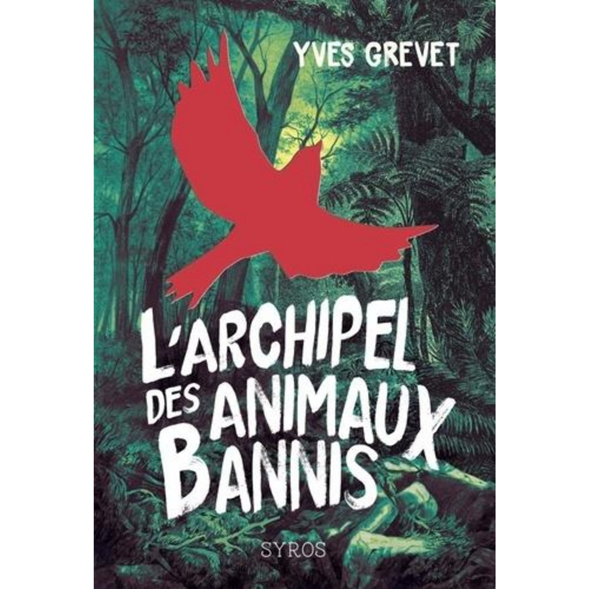 L'ARCHIPEL DES ANIMAUX BANNIS, Grevet Yves