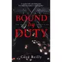  THE MAFIA CHRONICLES TOME 2 : BOUND BY DUTY, Reilly Cora