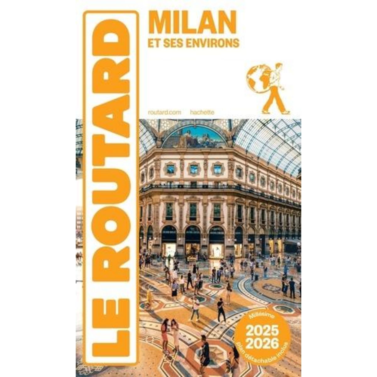 MILAN ET SES ENVIRONS. EDITION 2025-2026. AVEC 1 PLAN DETACHABLE, Le Routard