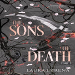 THE SONS OF DEATH TOME 3 , Ezrena Laura
