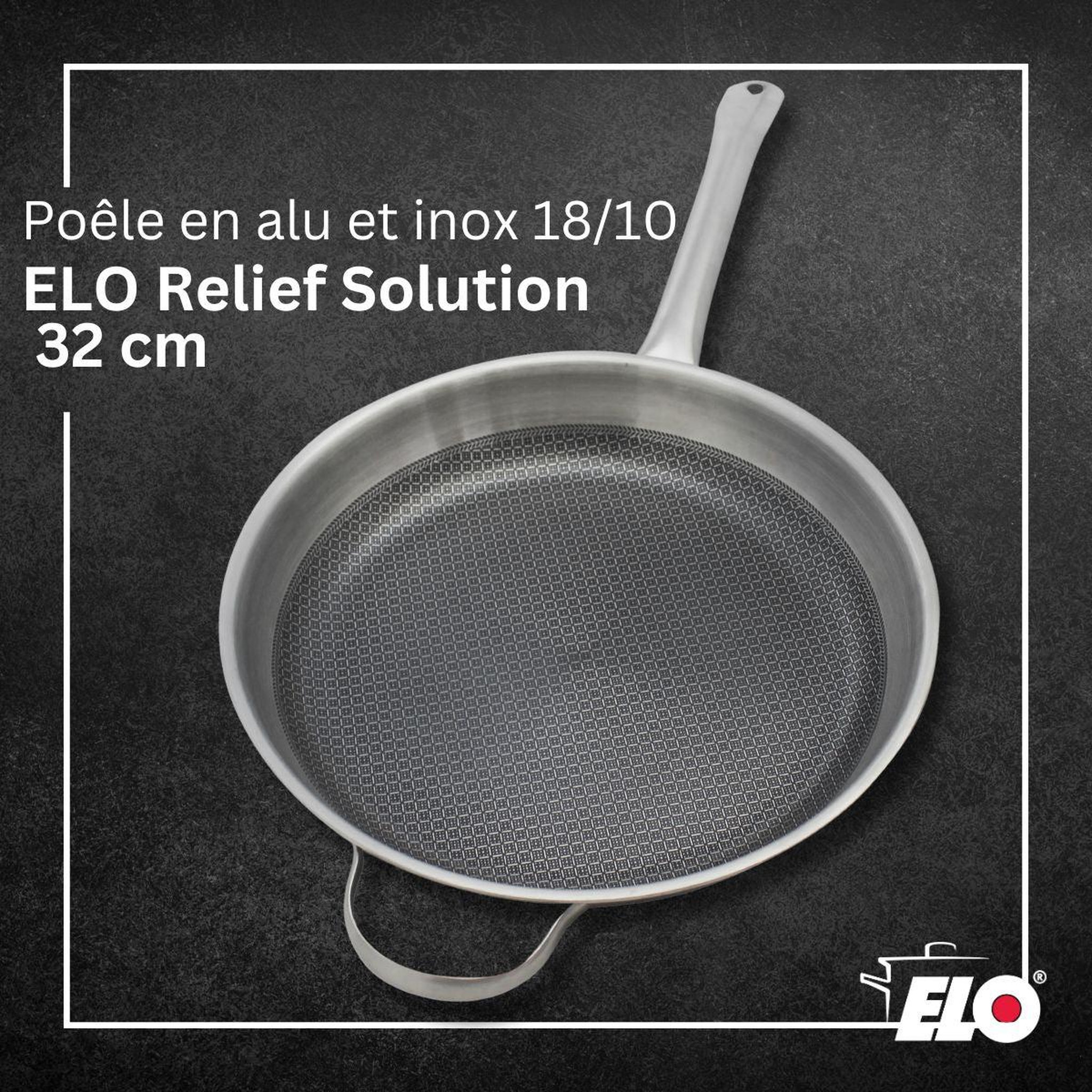 Voir la diapositive 2 : ELO Poêle en acier inoxydable 18/10 32 cm elo relief solution