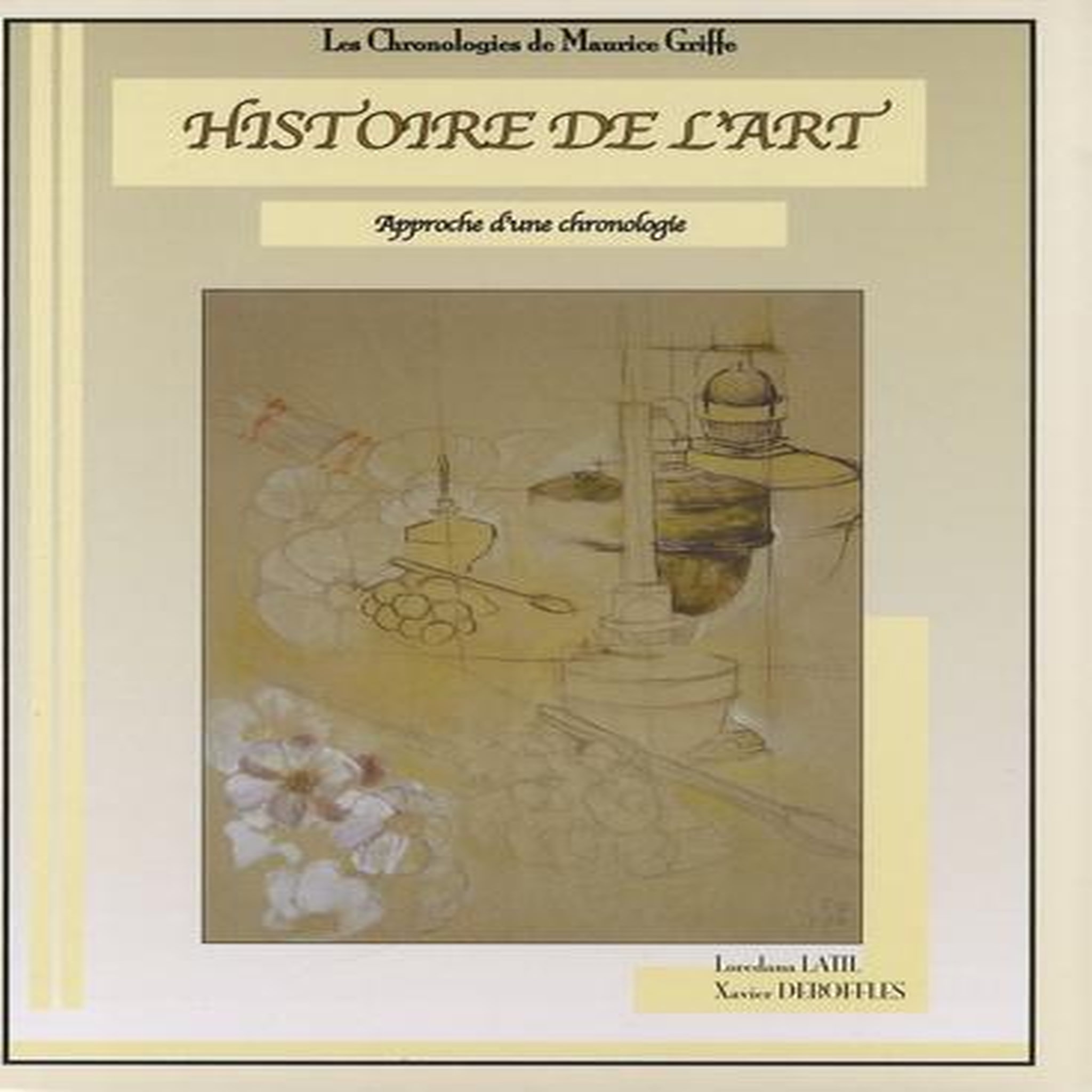 HISTOIRE DE L'ART. APPROCHE D'UNE CHRONOLOGIE, Latil Loredana