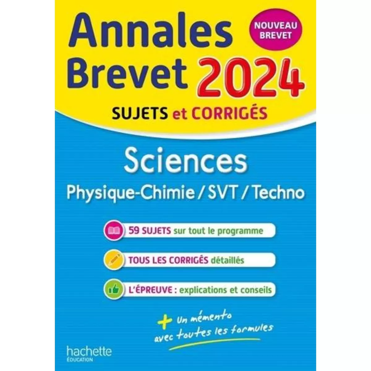  SCIENCES 3E. PHYSIQUE-CHIMIE/SVT/TECHNO ; SUJETS ET CORRIGES, EDITION 2024, Dessaint Sébastien