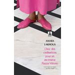 CHOC DES CIVILISATIONS POUR UN ASCENSEUR PIAZZA VITTORIO, Lakhous Amara