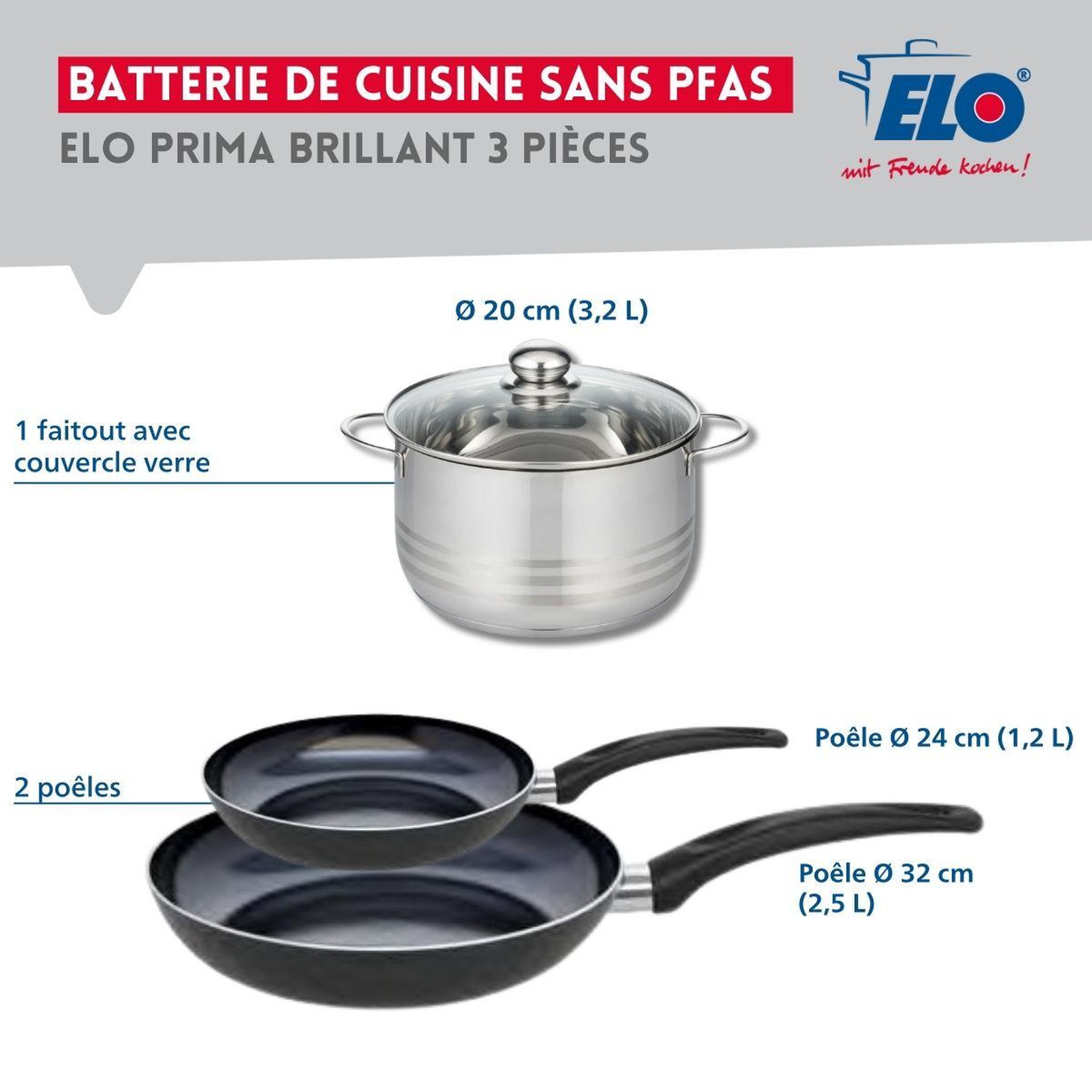 Voir la diapositive 2 : ELO Ensemble de 2 poêles de cuisson 24 et 32 cm et 1 faitout 20 cm elo prima brillant