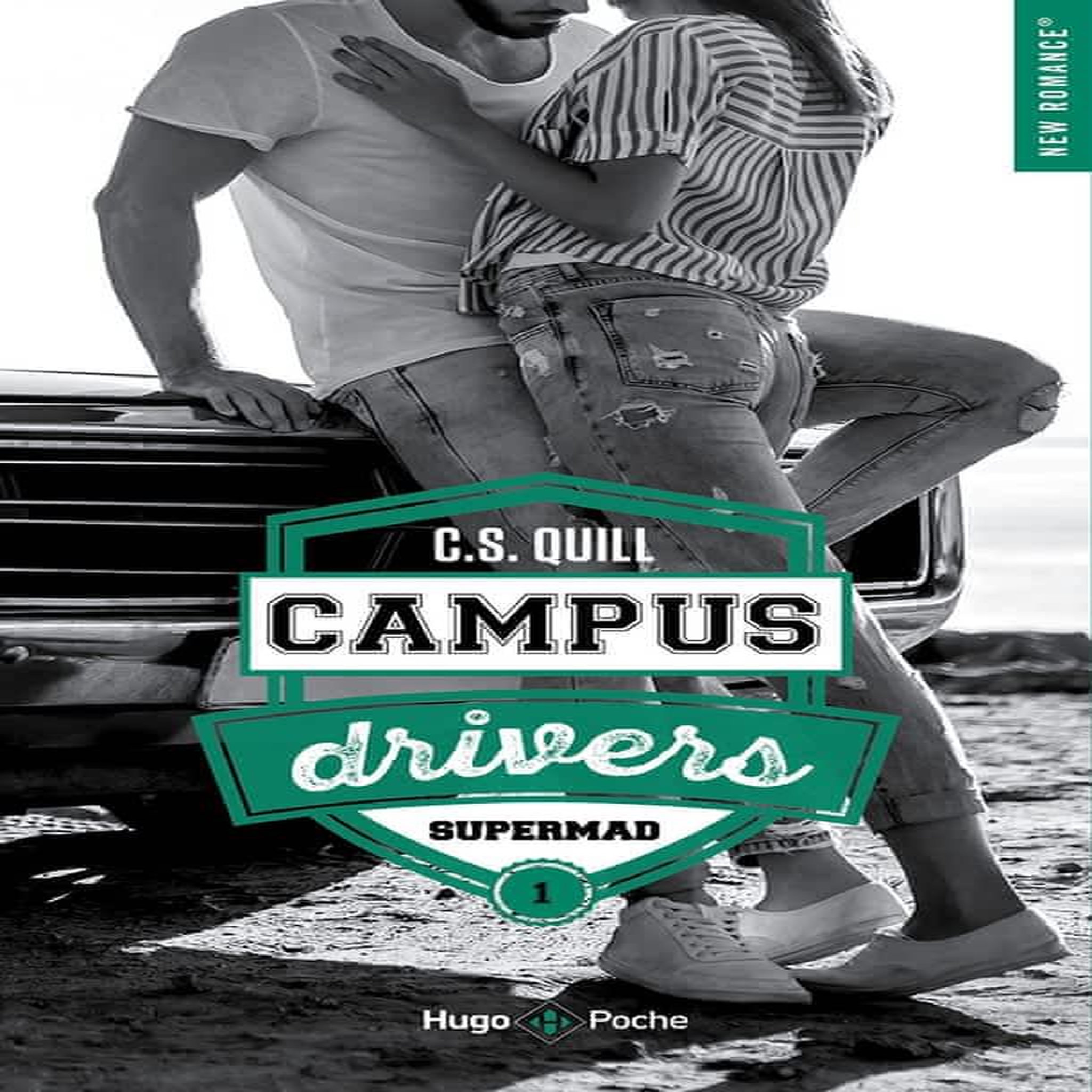 CAMPUS DRIVERS TOME 1 : SUPERMAD, Quill C.S.