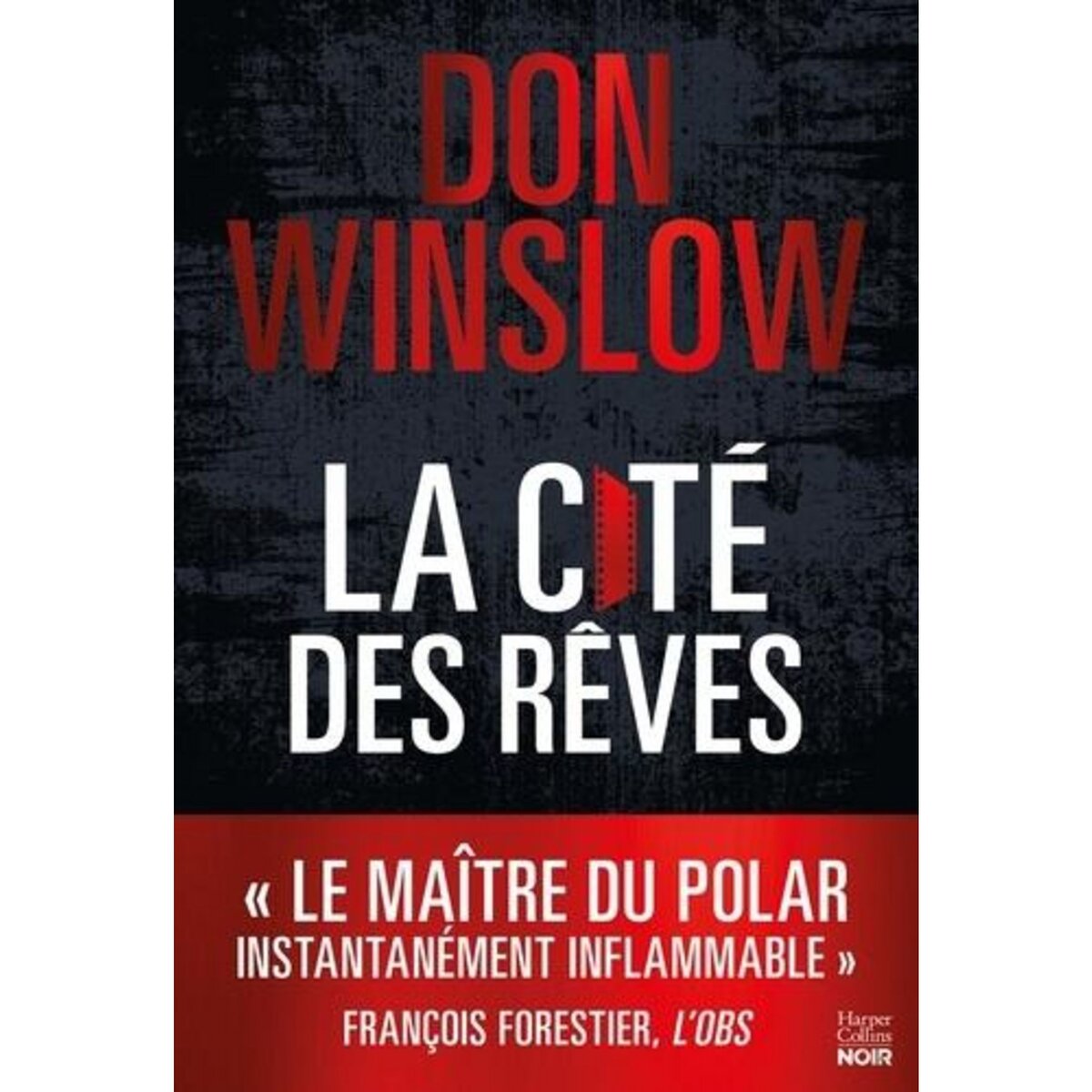  LA CITE DES REVES, Winslow Don