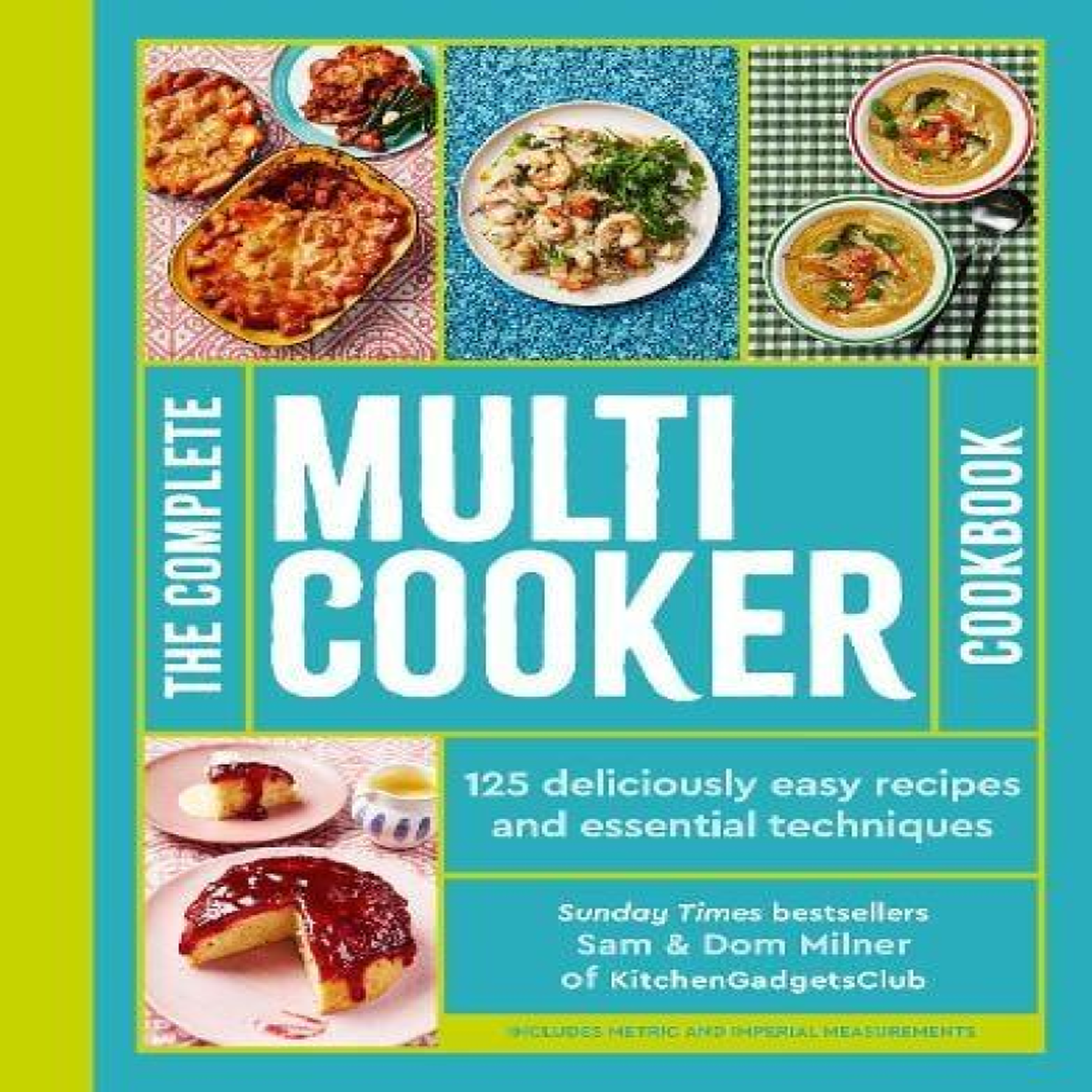 LIVRES The Complete Multicooker Cookbook : Perfect for the Ninja Foodi, Speedi, Instant Pot and your favourite machines