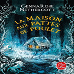 LA MAISON AUX PATTES DE POULET, Nethercott GennaRose