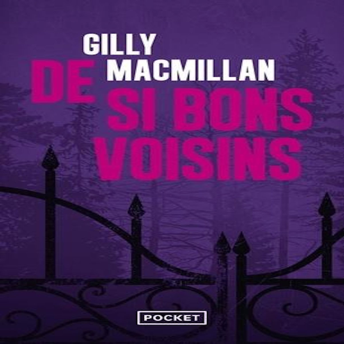 DE SI BONS VOISINS, MacMillan Gilly