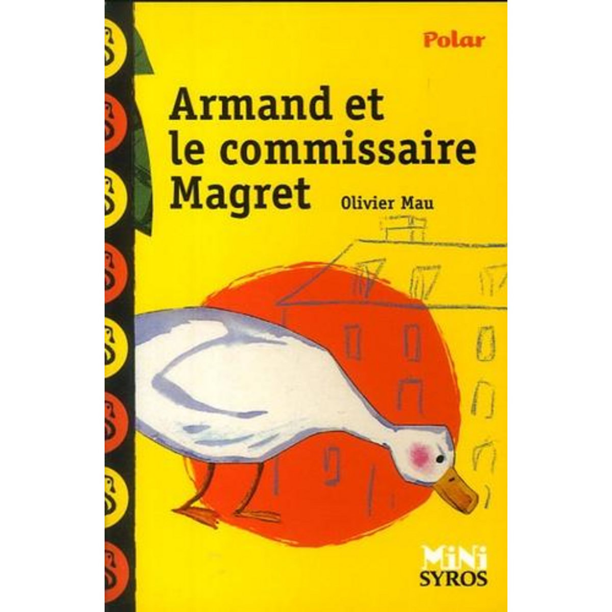 ARMAND ET LE COMMISSAIRE MAGRET, Mau Olivier