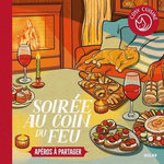 SOIREE AU COIN DU FEU. APEROS A PARTAGER, Nieto Dorian