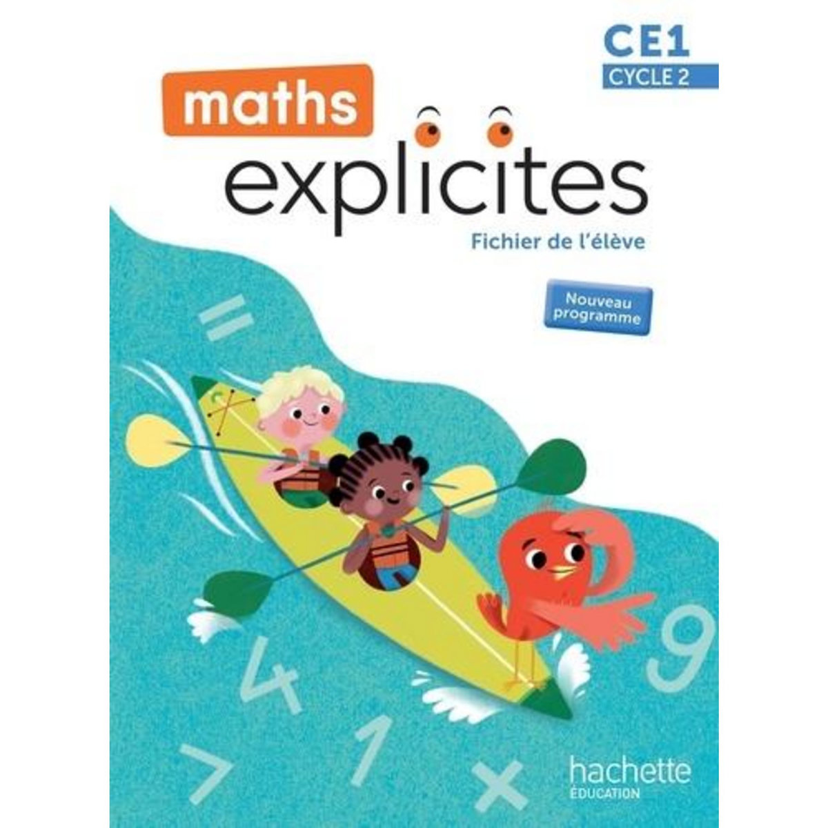 MATHS EXPLICITES CE1. FICHIER DE L'ELEVE, EDITION 2025, Castioni Lucien