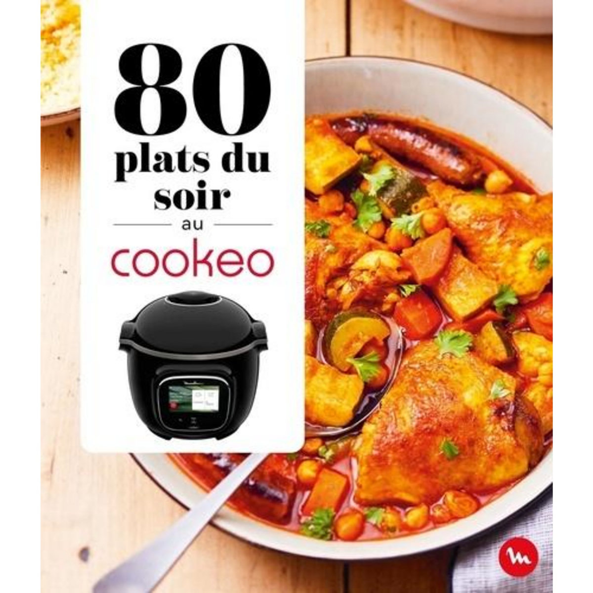 80 PLATS DU SOIR AU COOKEO  , Dessain et Tolra