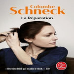 LA REPARATION, Schneck Colombe