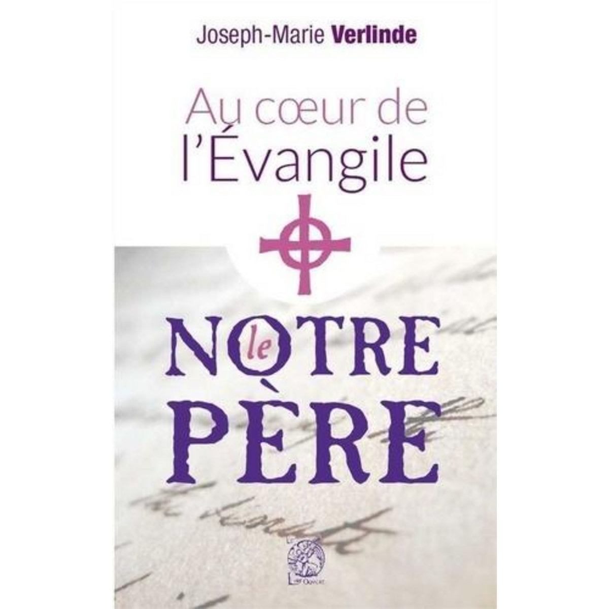 NOTRE PERE, Verlinde Joseph-Marie