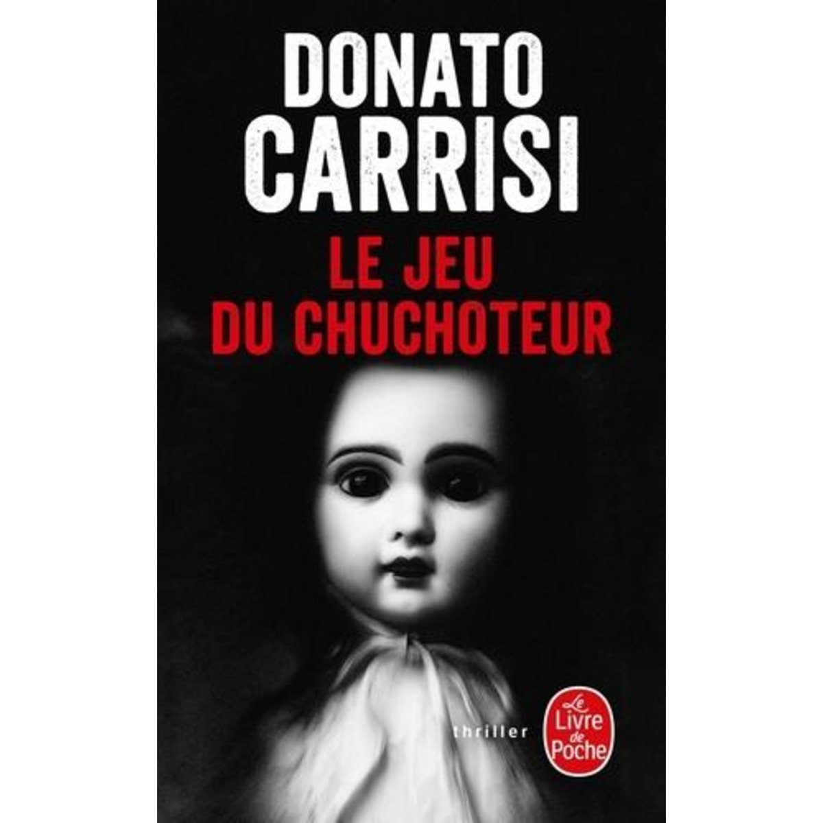 LE JEU DU CHUCHOTEUR, Carrisi Donato