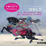 LE DERNIER THE DE MAITRE SOHO, Gély Cyril