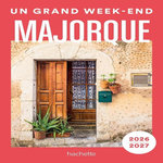 UN GRAND WEEK-END A MAJORQUE. EDITION 2026-2027, Divry Barbara