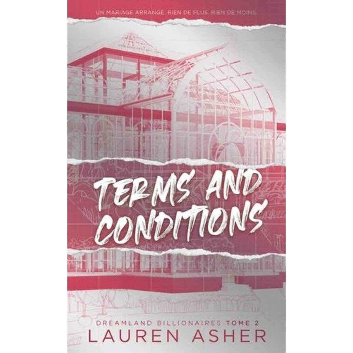 DREAMLAND BILLIONAIRES TOME 2 : TERMS AND CONDITIONS, Asher Lauren