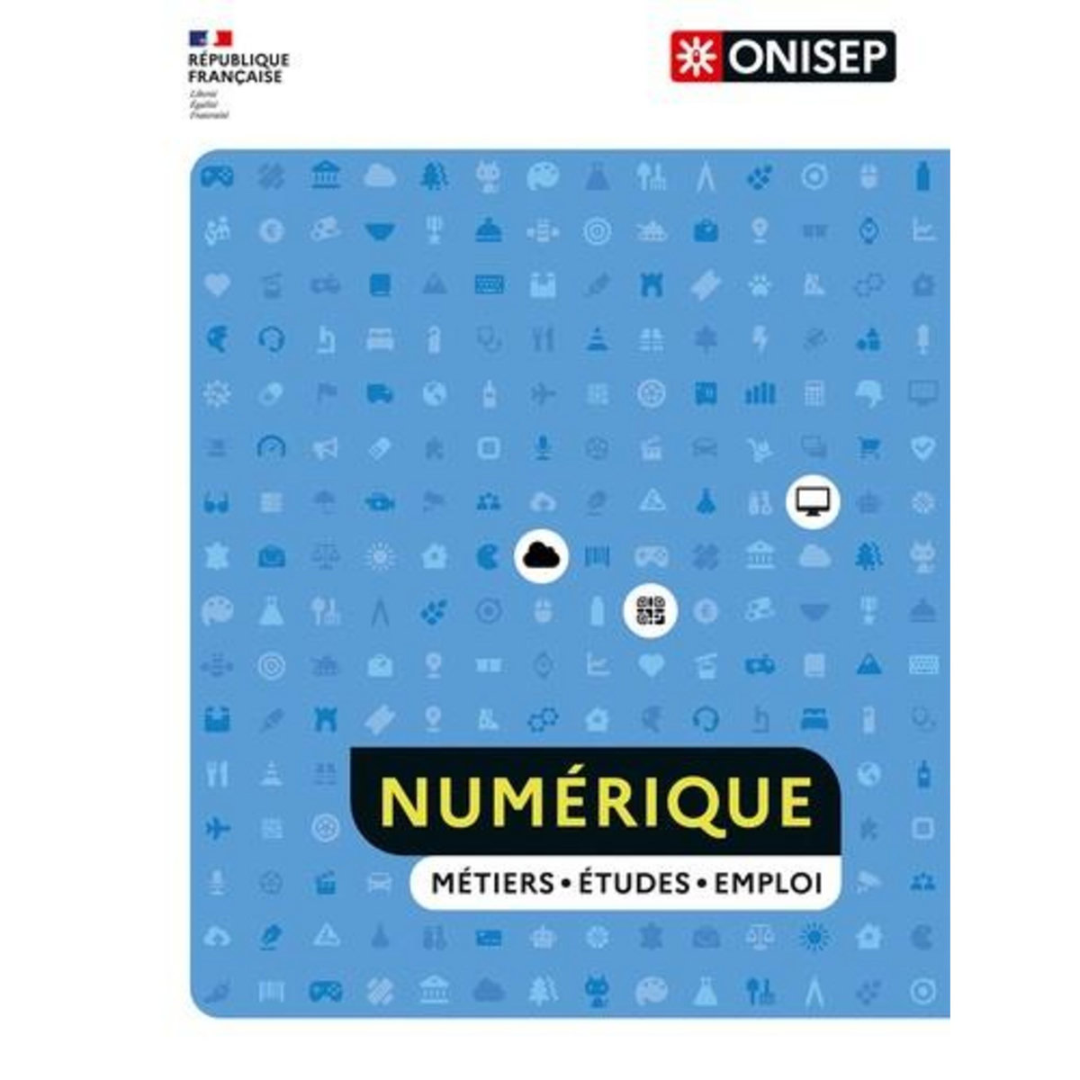 NUMERIQUE. METIERS, ETUDES, EMPLOI, ONISEP