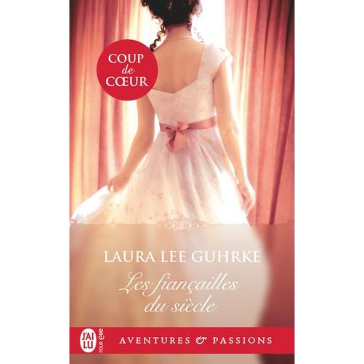 LES FIANCAILLES DU SIECLE, Guhrke Laura Lee