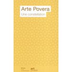 ARTE POVERA. UNE CONSTELLATION, Art Press